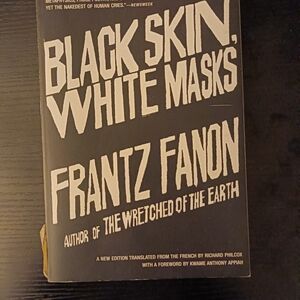 Black Skin, White Masks by Frantz Fanon